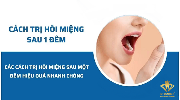 Cách Trị Hôi Miệng Sau 1 Đêm Hiệu Quả【Bật Mí】